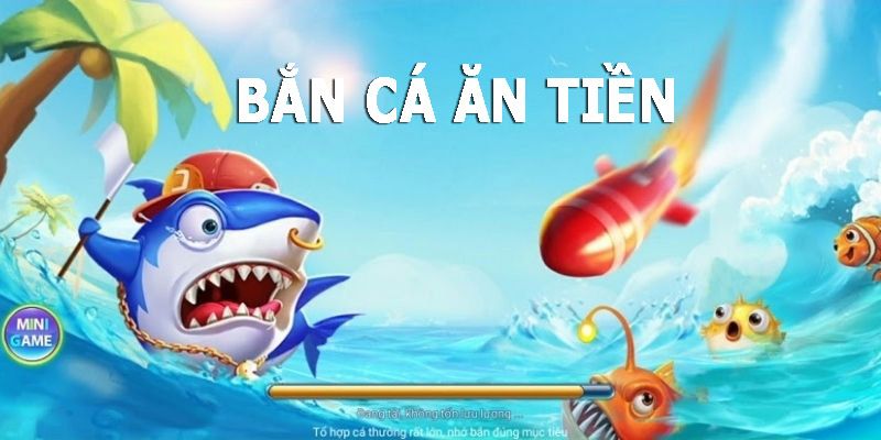 Lợi ích game bắn cá ăn tiền mang lại cho người chơi